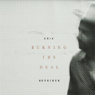 Erik Koskinen- Burnin The Deal