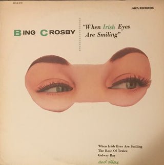 Bing Crosby- When Irish Eyes Are Smiling