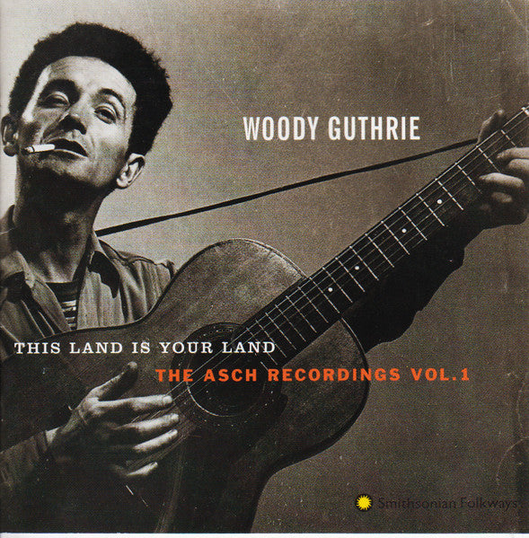 Woody Guthrie- This Land Is Your Land- The Asch Recordings Vol 1