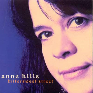 Anne Hills- Bittersweet Street