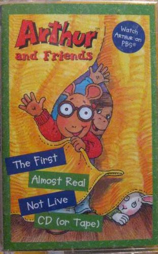 Arthur And Friends- The First Almost Real Not Live CD (Or Tape)
