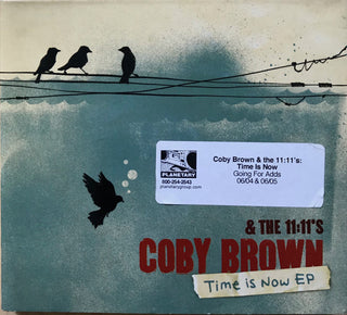 Coby Brown & The 11:11's- Time Is Now EP
