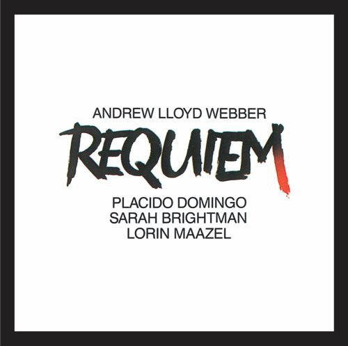 Andrew Lloyd Webber - Placido Domingo, Sarah Brightman, Lorin Maazel – Requiem
