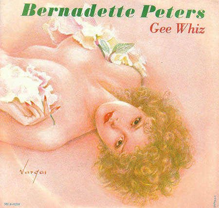 Bernadette Peters- Gee Whiz/I Never Thought I'd Break