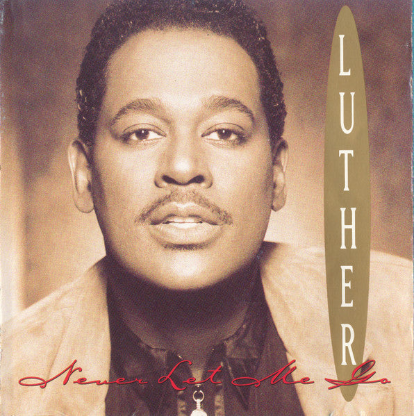 Luther Vandross- Never Let Me Go