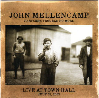 John Cougar Mellencamp- Performs Trouble No More Live At Town Hall