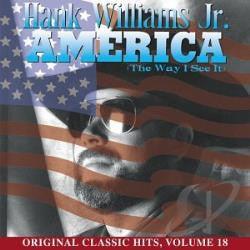 Hank Williams Jr- America (The Way I See It)