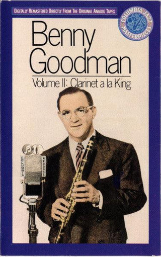 Benny Goodman- Volume II: Clarinet A La King