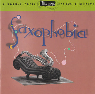 Various- Saxophobia: Ultra Lounge 12