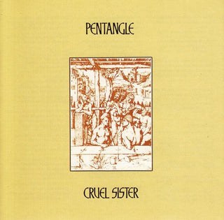 Pentangle- Cruel Sister