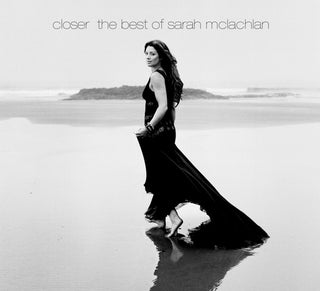 Sarah Mclachlan- Closer: The Best Of