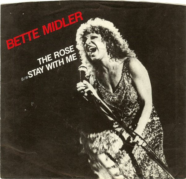 Bette Midler- The Rose/Stay With Me