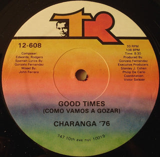 Charanga '76- Good Times (Como Vamos A Gozar)