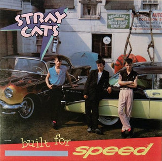 Stray Cats- Built for Speed