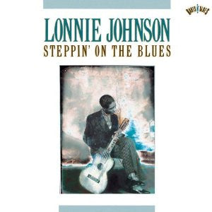 Lonnie Johnson- Steppin' On The Blues