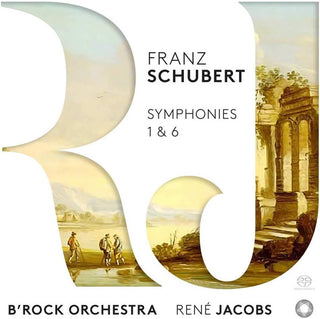 Schubert (B'Rock Orchestra,René Jacobs)- Symphonies 1 & 6 (SACD) (Used CD)