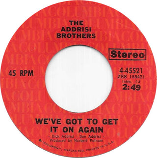 Addrisi Brothers- We've Got To Get It On Again / You Make It All Worthwhile