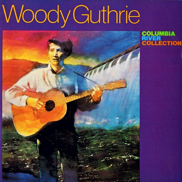 Woody Guthrie- Columbia River Collection