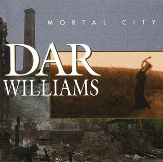 Dar Williams- Mortal City