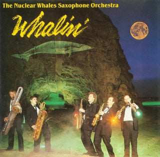 Nuclear Whales Saxophone Orchestra- Whalin'
