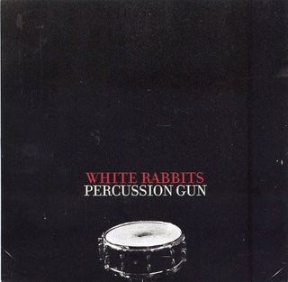 White Rabbits- Percussion Gun / Foxhunting
