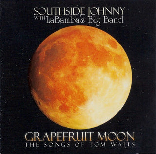 Southside Johnny- Grapefruit Moon (The Songs Of Tom Waits)