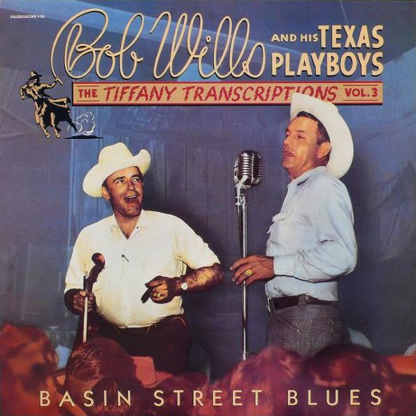 Bob Wills And His Texas Playboys- The Tiffany Transcriptions Vol. 3: Basin Street Blues