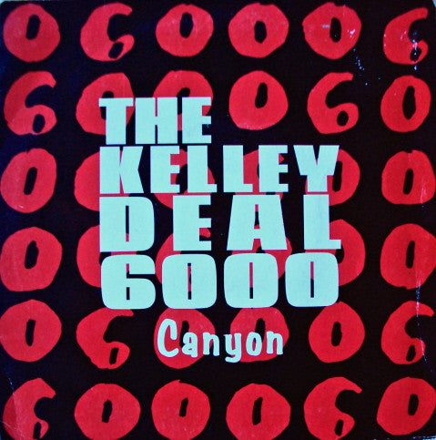 Kelley Deal 6000 (The Breeders)- Canyon (UK Press)