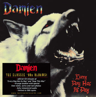 Damien- Every Dog Has It's Day