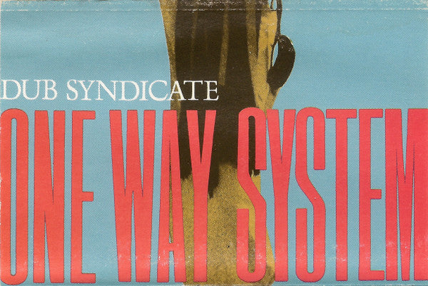 Dub Syndicate- One Way System