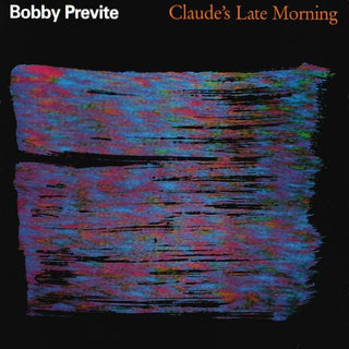 Bobby Previte- Claude's Late Morning