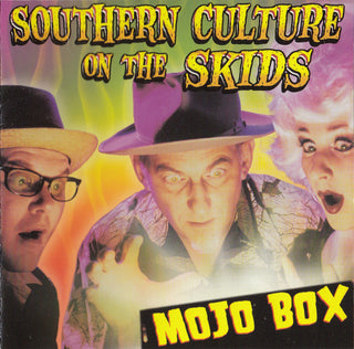 Southern Culture On The Skids- Mojo Box
