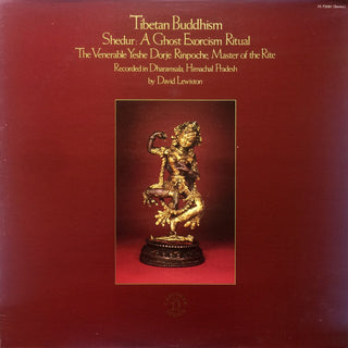 Yeshe Dorje Rinpoche- Tibetan Buddhism Shedur: A Ghost Exorcism Ritual (Sealed) (Used Vinyl)
