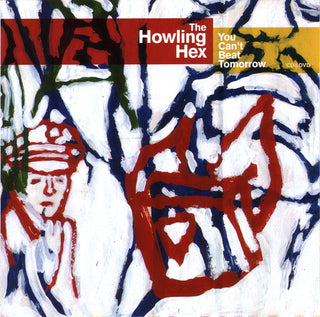 Howling Hex- You Can't Beat Tomorrow (CD/DVD)