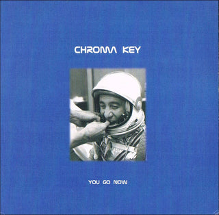 Chroma Key- You Go Now