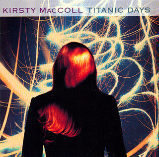 Kirsty MacColl- Titanic Days