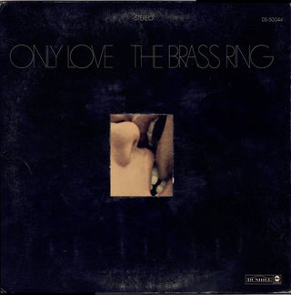 Brass Ring- Only Love (Used Vinyl)