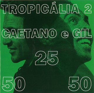 Caetano Veloso/Gilberto Gil- Tropicalia 2