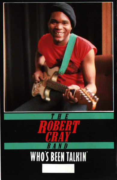 The Robert Cray Band- Who's Been Talkin'