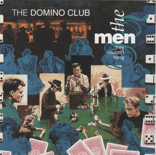 Men They Couldn't Hang- The Domino Club