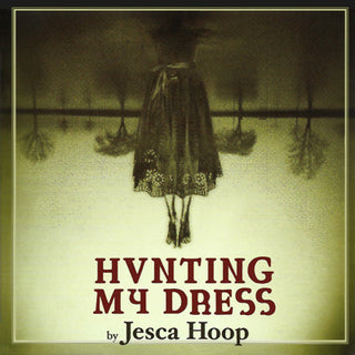 Jesca Hoop- Hunting My Dress