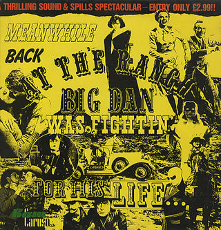 Various- Meanwhile Back At The Ranch Big Dan Is Fightin' For His Life