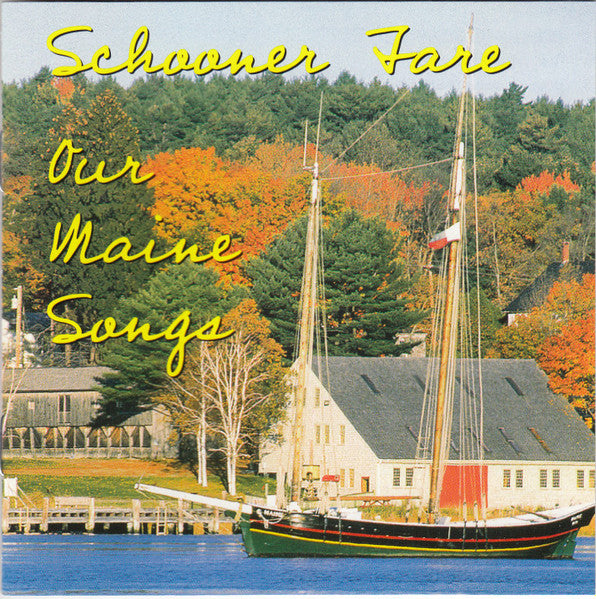 Schooner Fare- Our Maine Songs