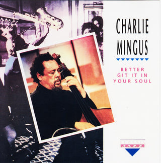 Charles Mingus- Better Git It in Your Soul (Used CD)