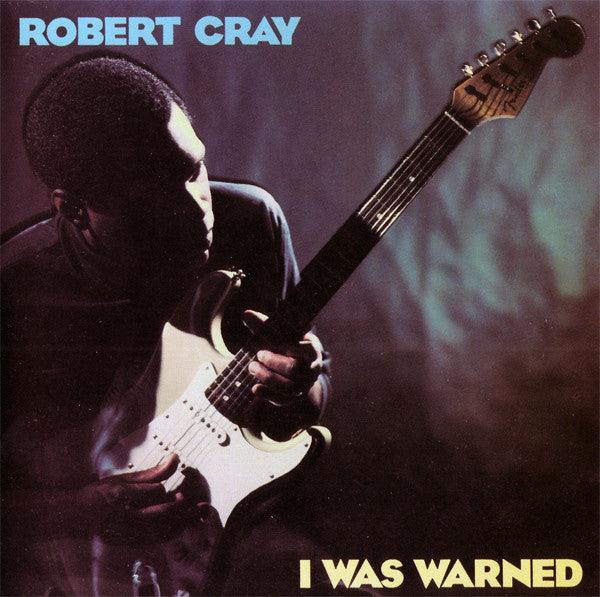 Robert Cray- I Was Warned - Darkside Records