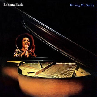Roberta Flack- Killing Me Softly