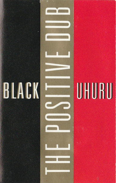 Black Uhuru- The Positive Dub