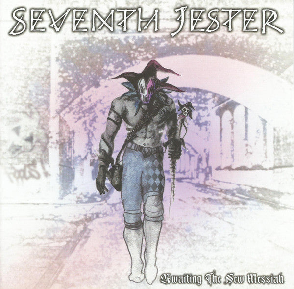 Seventh Jester- Awaiting the New Messiah
