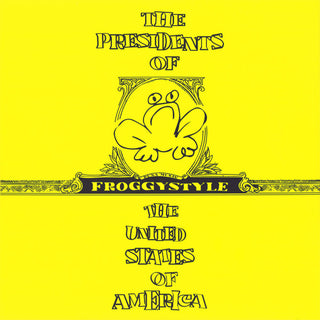 The Presidents Of The United States Of America- Froggystyle (Yellow Swirl Vinyl)