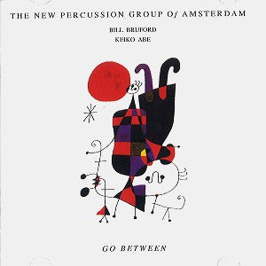 New Percussion Group of Amsterdam- Go Between